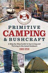 Primitive Camping and Bushcraft Speir Outdoors by Russell Napier-Paperback
