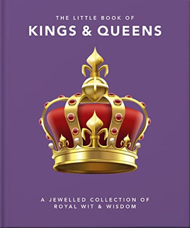 Little Book of Kings & Queens,Hardcover by Orange Hippo!
