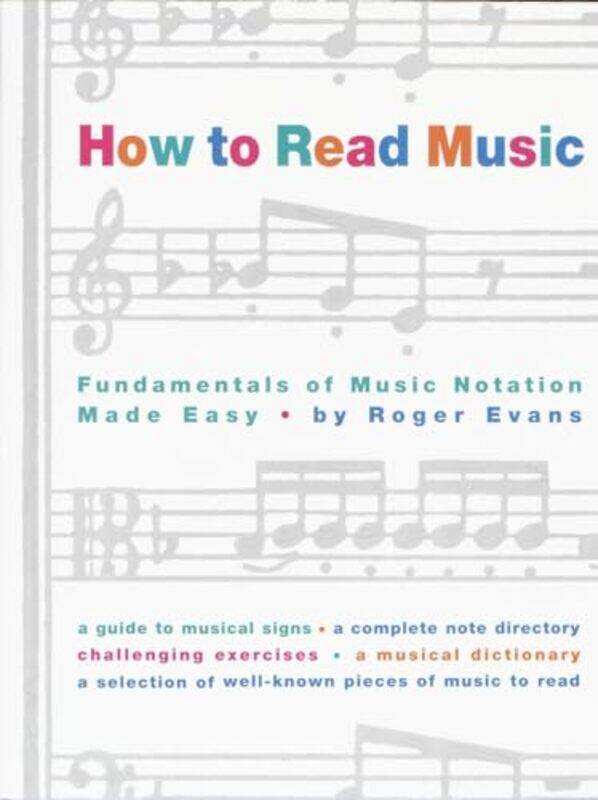 

How To Read Music Fundamentals Of Music Notation Made Easy by Evans, Roger..Paperback