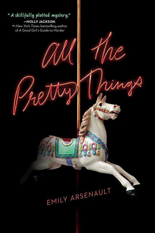 

All the Pretty Things, Paperback Book, By: Emily Arsenault