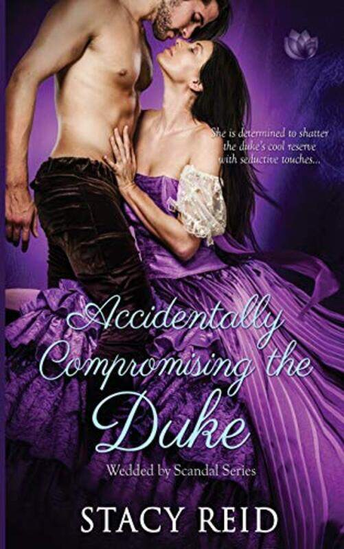 

Accidentally Compromising the Duke by Reid, Stacy Paperback