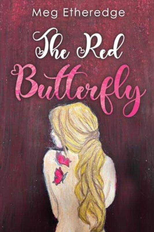 

The Red Butterfly by Meg Etheredge-Paperback