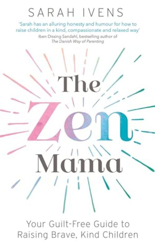 

The Zen Mama by Sarah Ivens-Paperback