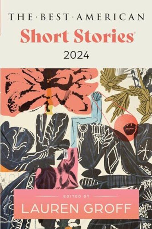 

The Best American Short Stories 2024, Paperback by Groff, Lauren - Pitlor, Heidi