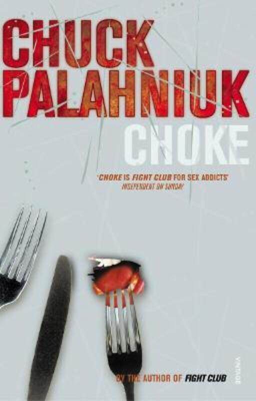 

^(C) Choke.paperback,By :Chuck Palahniuk