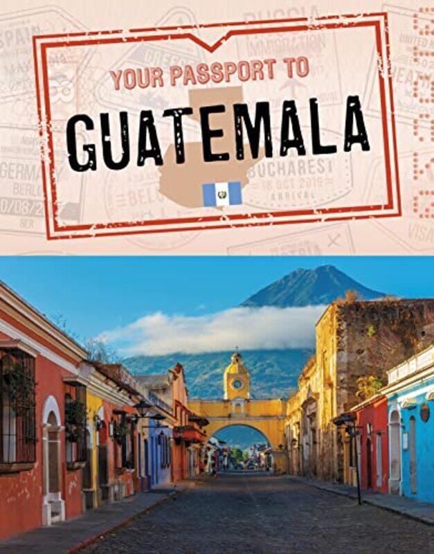 

Your Passport to Guatemala-Hardcover