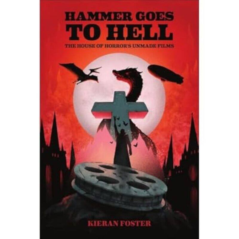 

Hammer Goes to Hell by Kieran Foster-Hardcover