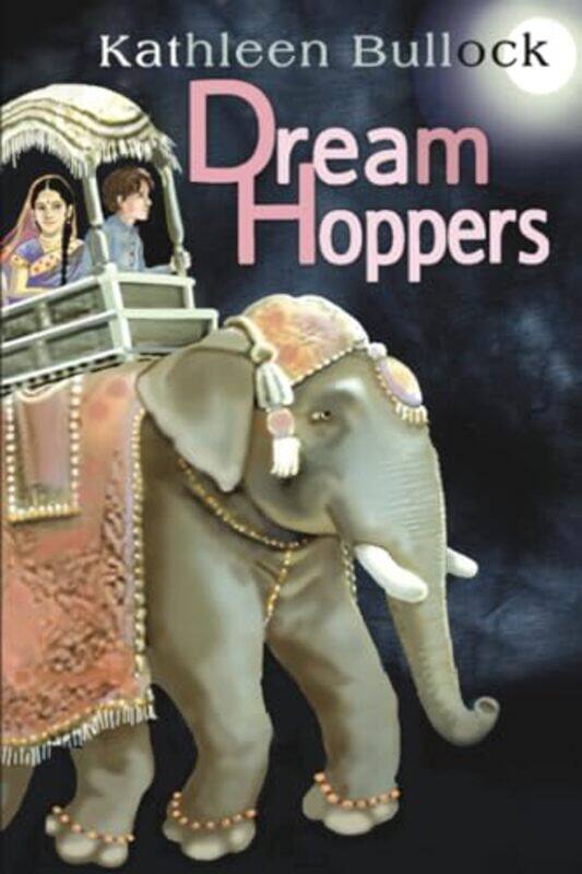 

DreamHoppers by Kathleen Bullock-Paperback