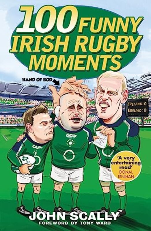 100 Funny Irish Rugby Moments,Paperback by John Scally