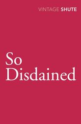 So Disdained by Nevil Shute-Paperback