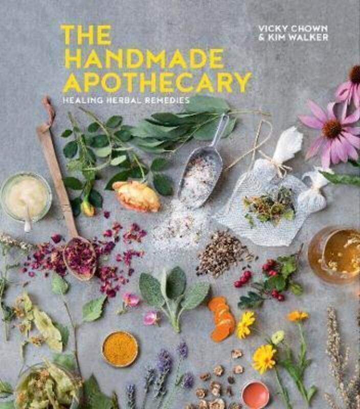 

The Handmade Apothecary: Healing herbal recipes, Hardcover Book, By: Kim Walker