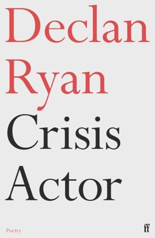 

Crisis Actor by Declan Ryan-Paperback