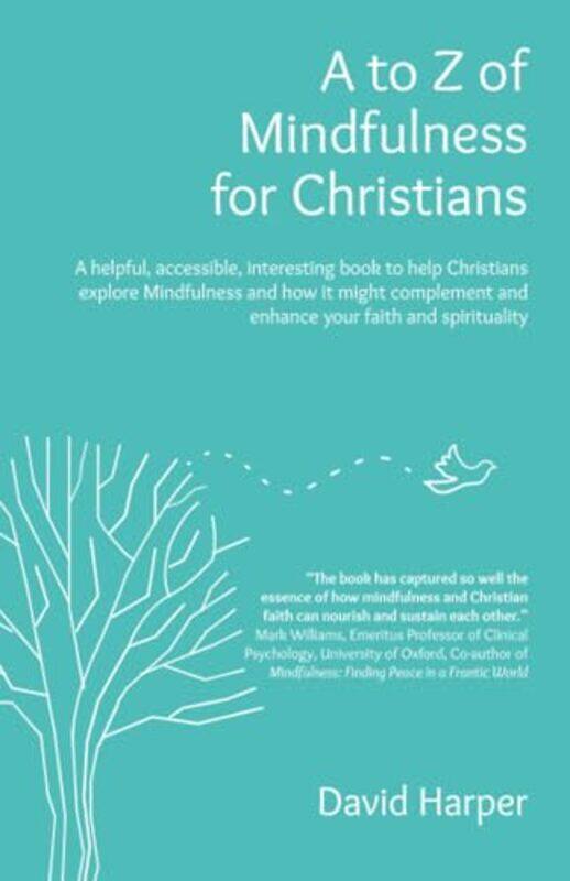 

A to Z of Mindfulness for Christians by David Alan Harper-Paperback