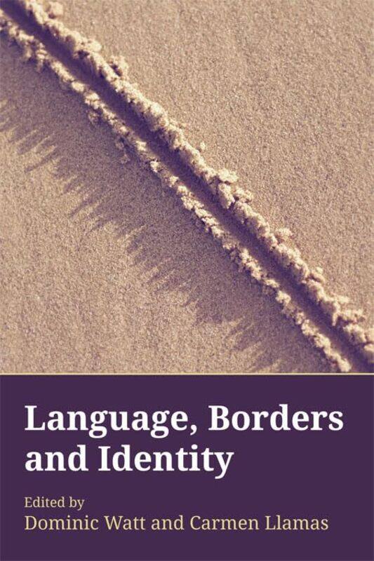 

Language Borders And Identity by Dominic WattCarmen Llamas-Paperback