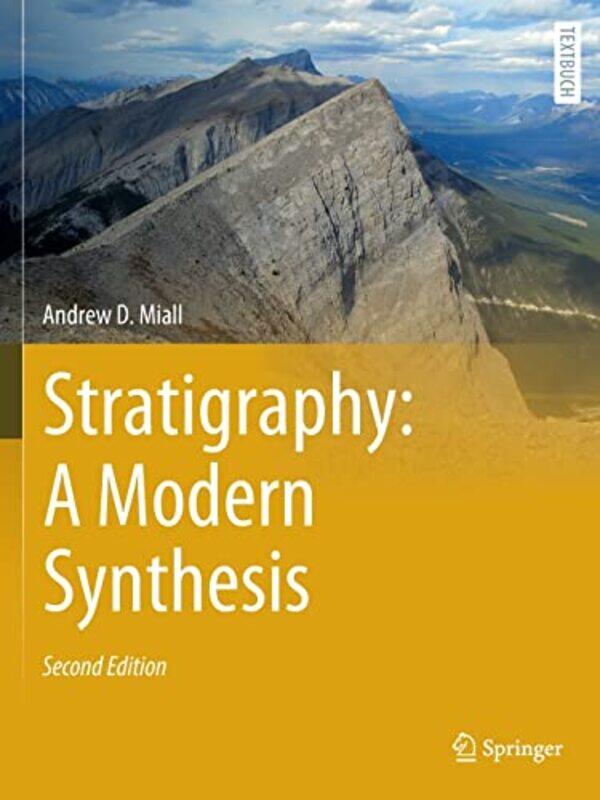 

Stratigraphy A Modern Synthesis by Andrew D Miall-Paperback