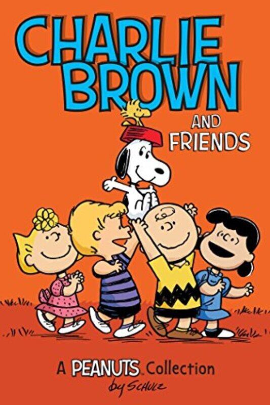 

Charlie Brown And Friends A Peanuts Collection By Schulz Charles M Paperback