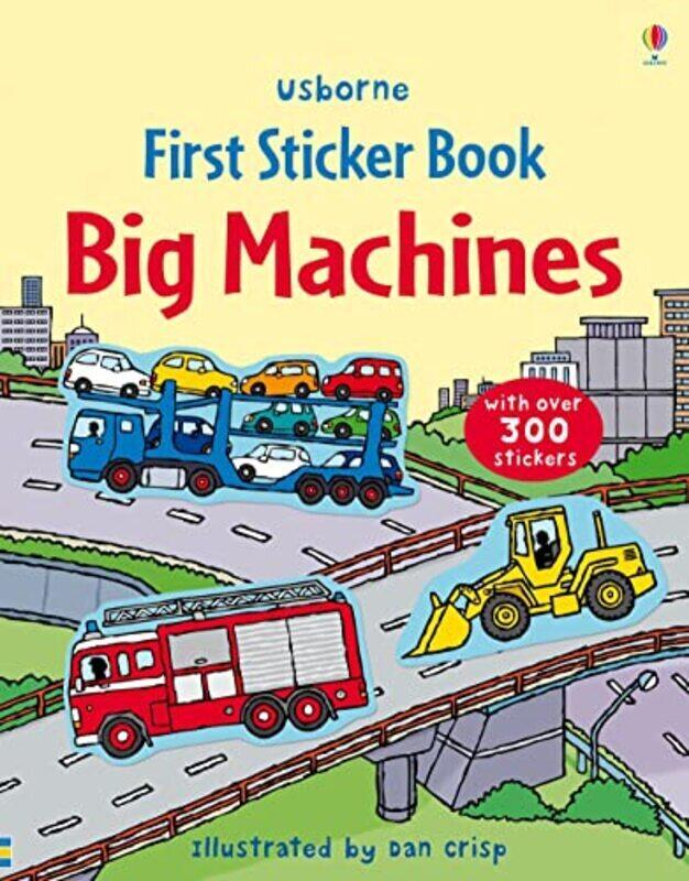 

First Sticker Book Big Machines , Paperback by Taplin, Sam - Taplin, Sam - Crisp, Dan