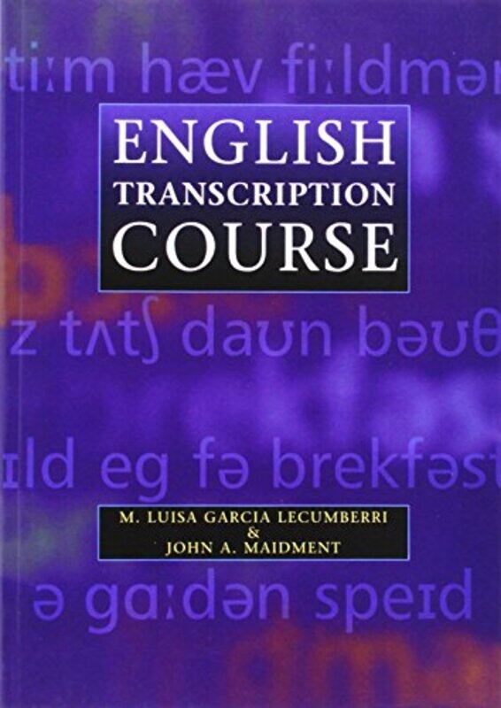 

English Transcription Course by Maria LecumberriJ A Maidment-Paperback