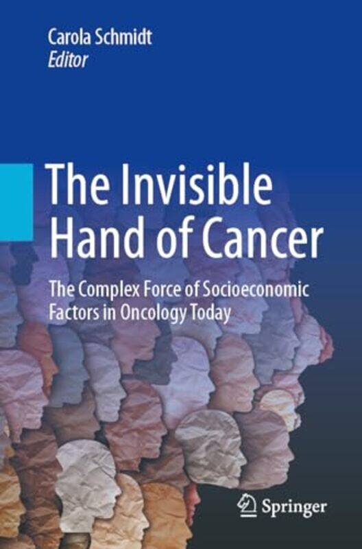 

The Invisible Hand Of Cancer by Carola Schmidt-Paperback