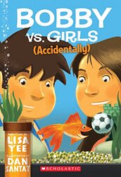 Bobby Vs. Girls (Accidentally) By Lisa Yee Paperback