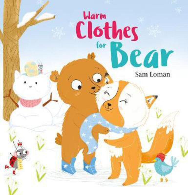 

Warm Clothes for Bear, Hardcover Book, By: Sam Loman