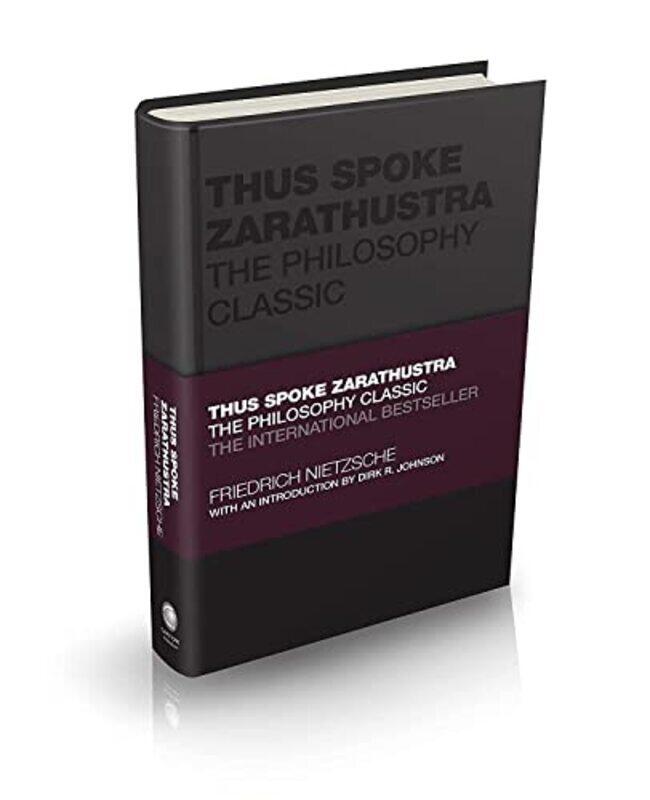 

Thus Spoke Zarathustra The Philosophy Classic By Nietzsche, F Hardcover