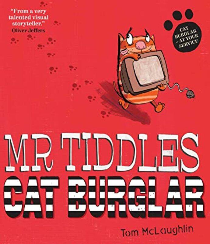 

Mr Tiddles Cat Burglar by Tom McLaughlin-Paperback