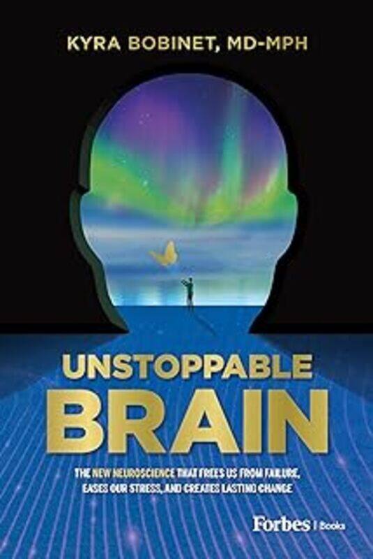 

Unstoppable Brain By Kyra Bobinet - Hardcover
