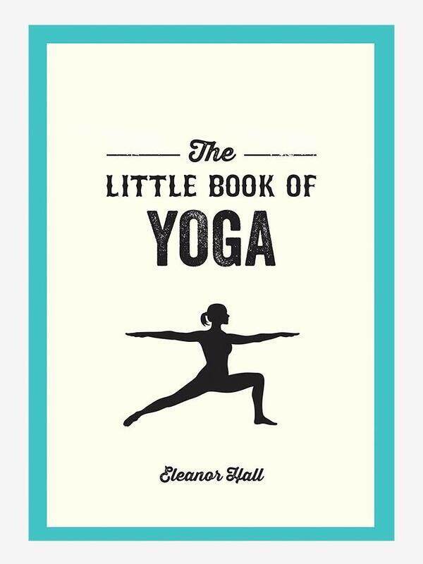 

The Little Book of Yoga, Paperback Book, By: Eleanor Hall