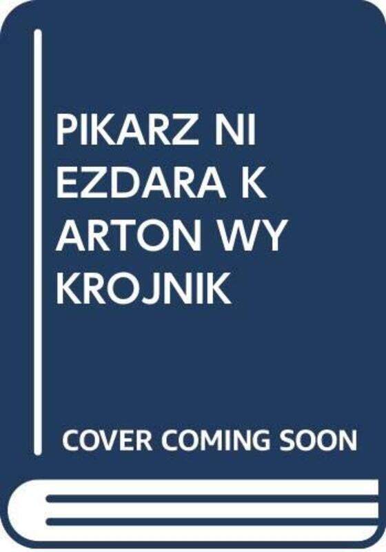 

Pikarz Niezdara Karton Wykrojnik by EWA SAKOWSKA-Paperback