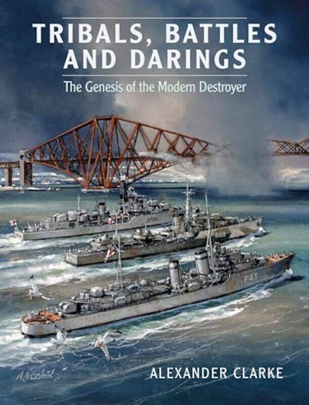 

Tribals Battles and Darings by Alexander Clarke-Paperback