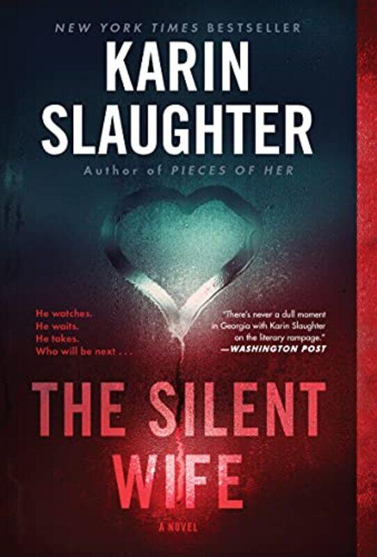 

The Silent Wife by Karin Slaughter-Paperback