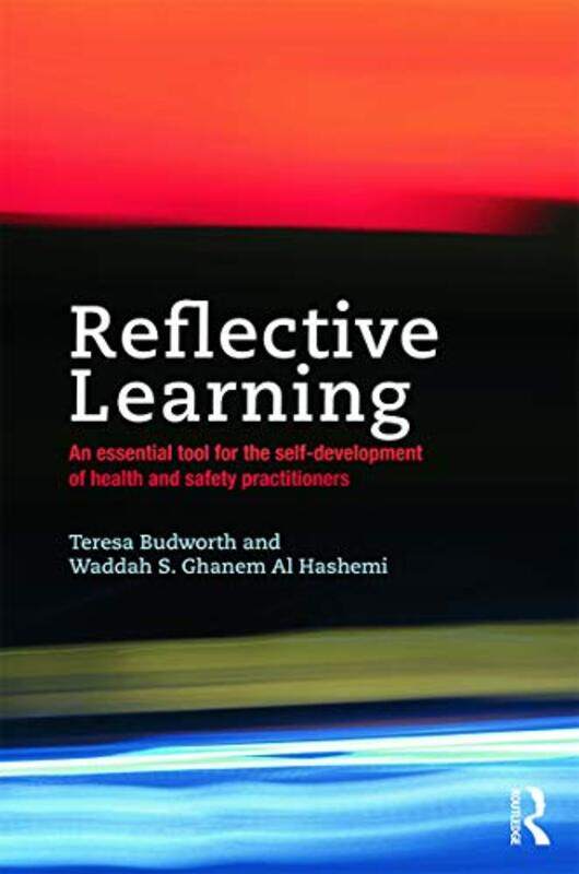 

Reflective Learning by Teresa Chief Executive at NEBOSH and Visiting Senior Teaching Fellow at University of Warwick BudworthWaddah Emirates National