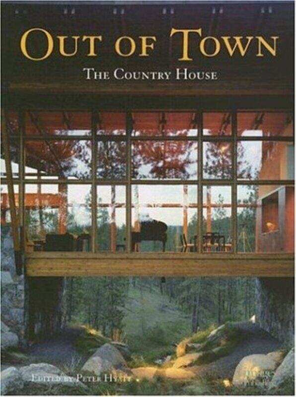 

Out of Town: The Country House, Hardcover, By: Jenny Hyatt