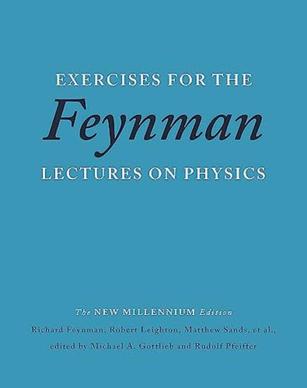 

Exercises For The Feynman Lectures On Ph By Feynman Richard Phillips - Paperback