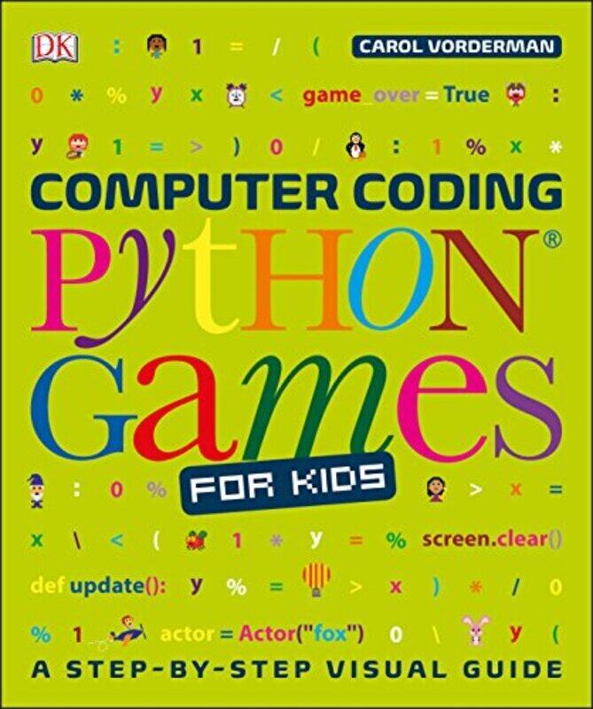 

Computer Coding Python Games for Kids, Paperback Book, By: Carol Vorderman