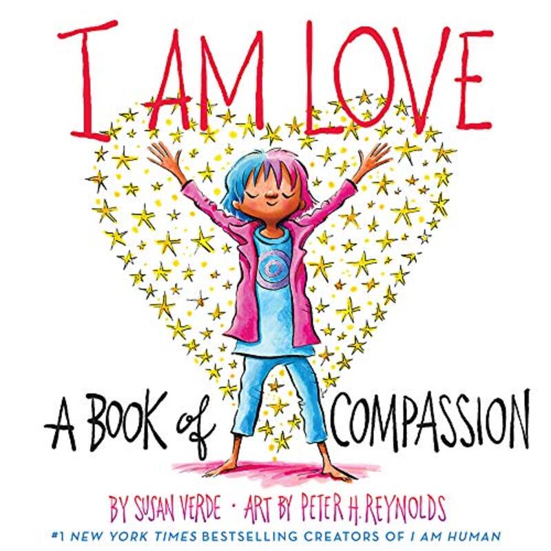 I Am Love A Book of Compassion by Susan VerdePeter H Reynolds-Hardcover