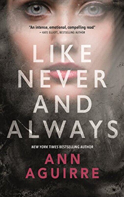 

Like Never And Always by Ann Aguirre-Paperback