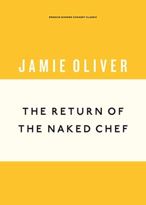 

The Return of the Naked Chef, Hardcover Book, By: Jamie Oliver