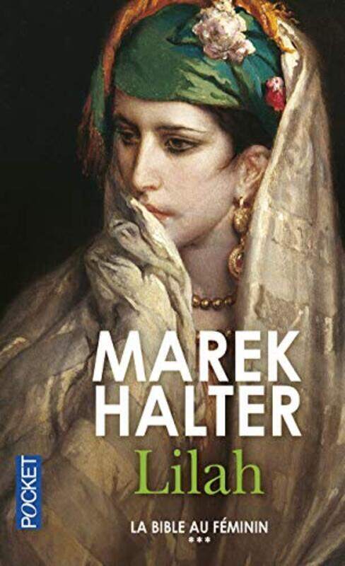 

La Bible au f minin, Tome 3 : Lilah,Paperback by Marek Halter