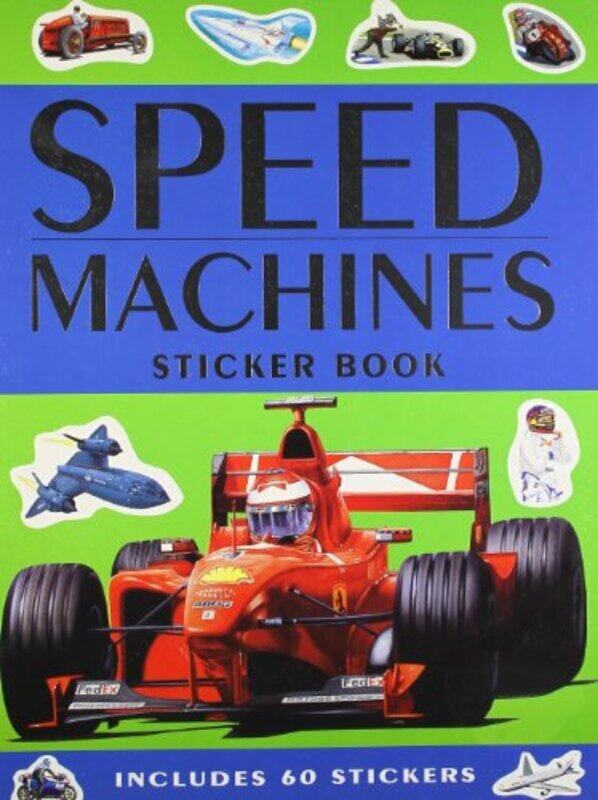 

Speed Machines (Children's Reference Sticker Books), Paperback Book, By: Parragon Books