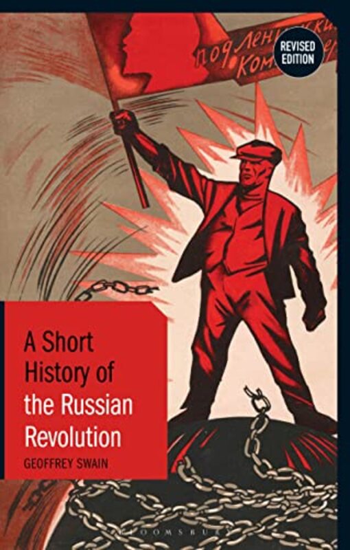 

A Short History of the Russian Revolution by Professor Emeritus Geoffrey University of Glasgow, UK Swain-Paperback