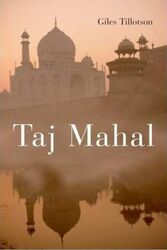 Taj Mahal.Hardcover,By :Giles Tillotson