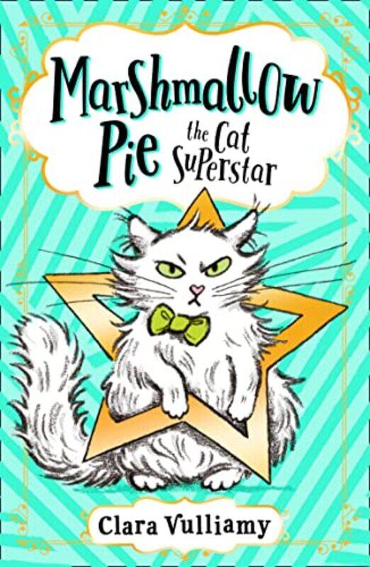 

Marshmallow Pie The Cat Superstar by Clara Vulliamy-Paperback