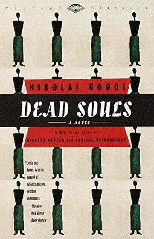 

Dead Souls A Novel By Gogol, Nikolai - Pevear, Richard - Volokhonsky, Larissa Paperback