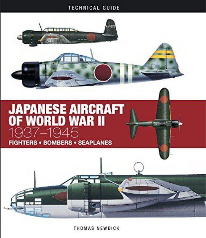 

Japanese Aircraft of World War II by Thomas Newdick-Hardcover