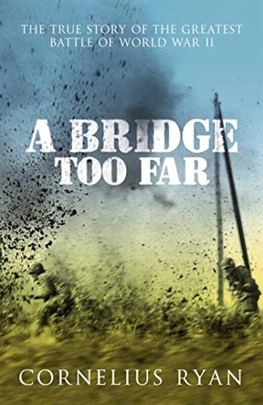 

A Bridge Too Far by Cornelius Ryan-Paperback