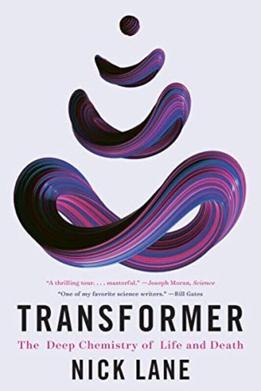 

Transformer The Deep Chemistry of Life and Death by Lane, Nick (University College London) - Paperback