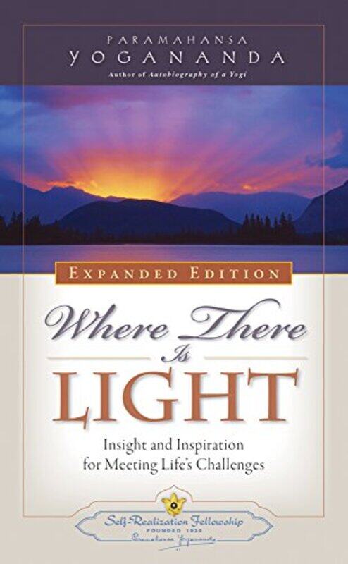 

Where There is Light Expanded Edition by Paramahansa Paramahansa Yogananda Yogananda-Paperback