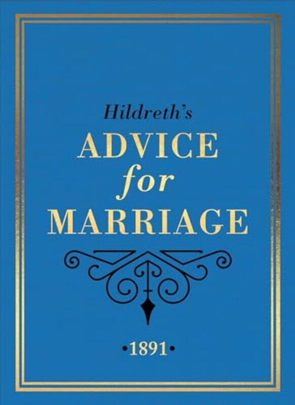 

Hildreths Advice for Marriage 1891 by Hildreth-Hardcover